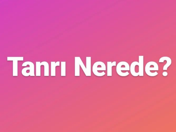 Tanrı Nerede